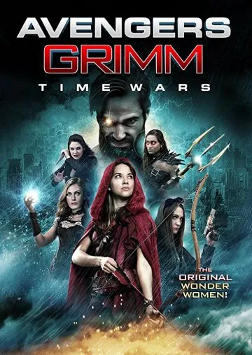 Мстители Гримм: Временные войны / Avengers Grimm: Time Wars (2018) фильм смотреть онлайн в хорошем качестве