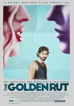 The Golden Rut (2016) фильм смотреть онлайн в хорошем качестве