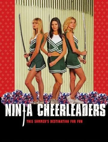 Ниндзя из группы поддержки / Ninja Cheerleaders (2008) фильм смотреть онлайн в хорошем качестве