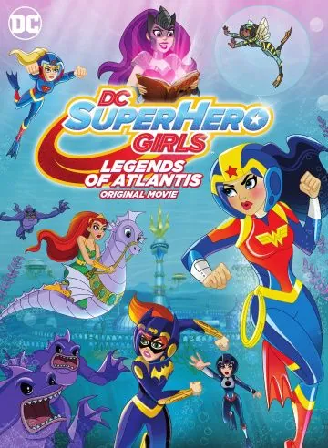 DC Super Hero Girls: Legends of Atlantis (2018) мультфильм смотреть онлайн DC Super Hero Girls: Legends of Atlantis (2018) мультфильм смотреть онлайн в хорошем качестве