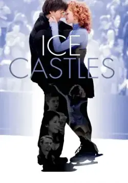 Ледяные замки / Ice Castles (2010) фильм смотреть онлайн в хорошем качестве