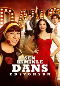 С кем ты танцуешь? / Sen Kiminle Dans Ediyorsun? (2017) фильм смотреть онлайн в хорошем качестве