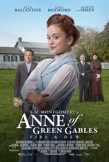 Энн из Зелёных Крыш: Пламя и роса / L.M. Montgomery's Anne of Green Gables: Fire & Dew (2017) фильм смотреть онлайн в хорошем качестве
