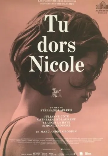 Ты спишь, Николь / Tu dors Nicole (2014) фильм смотреть онлайн в хорошем качестве
