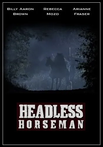 Всадник без головы / Headless Horseman (2007) фильм смотреть онлайн в хорошем качестве