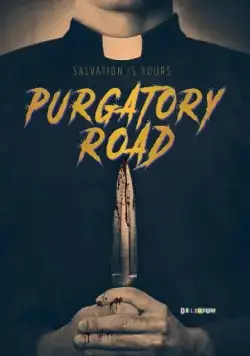 Purgatory Road (2017) фильм смотреть онлайн Purgatory Road (2017) фильм смотреть онлайн в хорошем качестве
