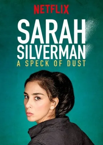 Сара Сильверман: Пылинка / Sarah Silverman: A Speck of Dust (2017) фильм смотреть онлайн в хорошем качестве