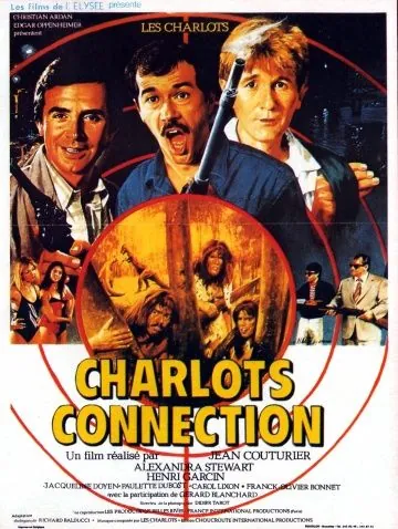 Связные Шарло / Charlots connection (1984) фильм смотреть онлайн в хорошем качестве