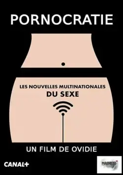 Порнократия / Pornocratie: Les nouvelles multinationales du sexe (2017) фильм смотреть онлайн Порнократия / Pornocratie: Les nouvelles multinationales du sexe (2017) фильм смотреть онлайн в хорошем качестве
