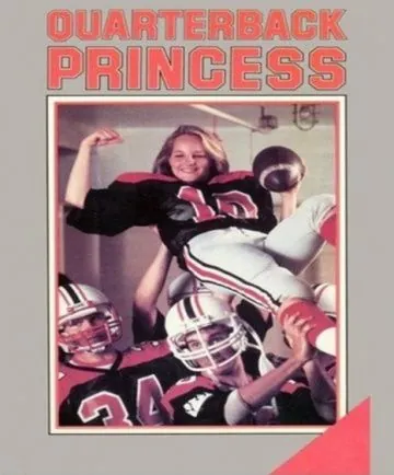 Принцесса-квотербек / Quarterback Princess (1983) фильм смотреть онлайн в хорошем качестве
