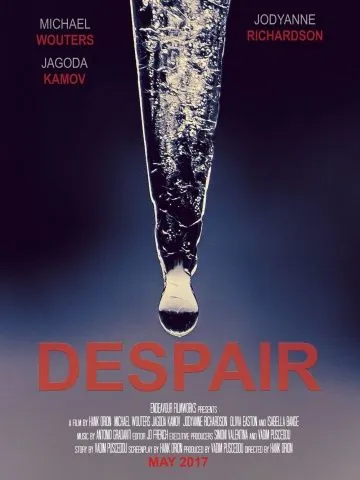 Отчаяние / Despair (2017) фильм смотреть онлайн в хорошем качестве
