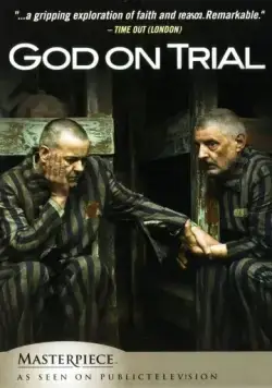 Суд над богом / God on Trial (2008) фильм смотреть онлайн Суд над богом / God on Trial (2008) фильм смотреть онлайн в хорошем качестве