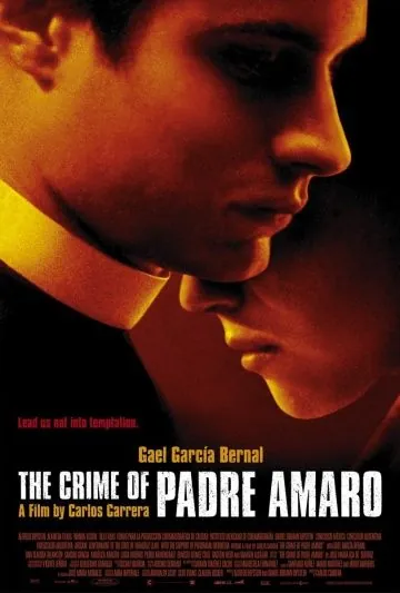 Тайна отца Амаро / El crimen del Padre Amaro (2002) фильм смотреть онлайн Тайна отца Амаро / El crimen del Padre Amaro (2002) фильм смотреть онлайн в хорошем качестве