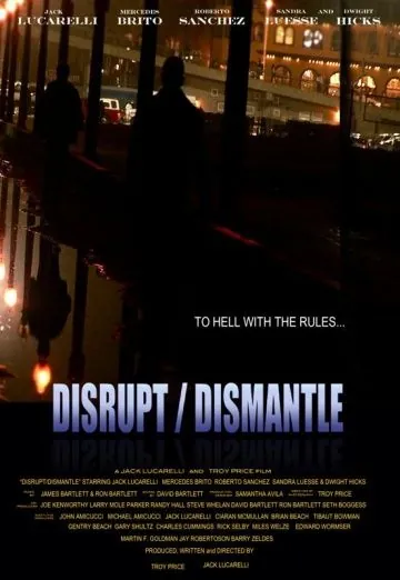 Война картелей / Disrupt/Dismantle (2010) фильм смотреть онлайн Война картелей / Disrupt/Dismantle (2010) фильм смотреть онлайн в хорошем качестве