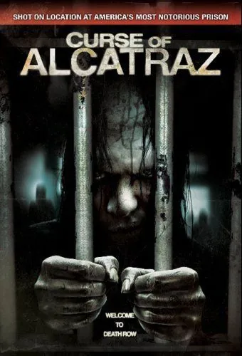 Проклятие тюрьмы Алькатрас / Curse of Alcatraz (2007) фильм смотреть онлайн в хорошем качестве