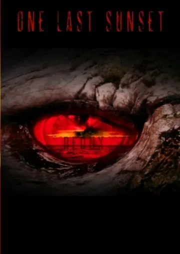 Последний закат. Возвращение / One Last Sunset Redux (2015) фильм смотреть онлайн в хорошем качестве