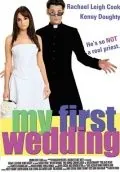 Моя первая свадьба / My First Wedding (2004) фильм смотреть онлайн Моя первая свадьба / My First Wedding (2004) фильм смотреть онлайн в хорошем качестве