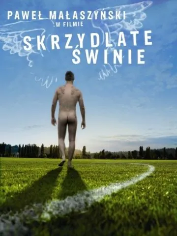 Крылатые свиньи / Skrzydlate swinie (2010) фильм смотреть онлайн в хорошем качестве