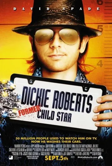 Дикки Робертс: Звездный ребенок / Dickie Roberts: Former Child Star (2003) фильм смотреть онлайн в хорошем качестве