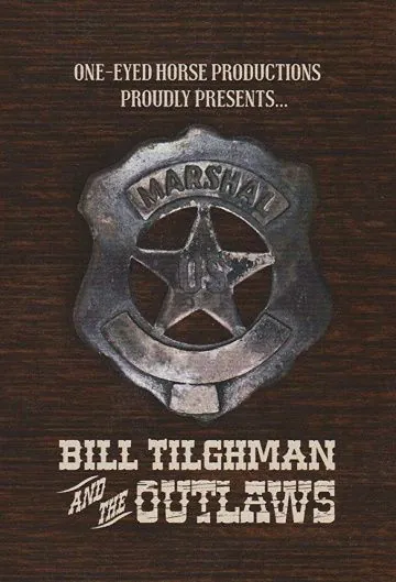Bill Tilghman and the Outlaws (2019) фильм смотреть онлайн Bill Tilghman and the Outlaws (2019) фильм смотреть онлайн в хорошем качестве