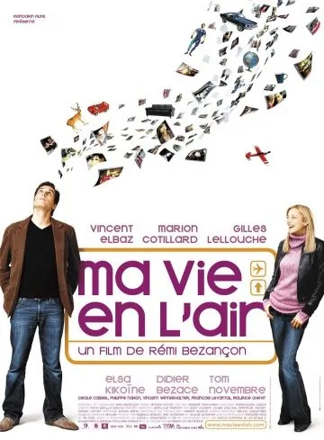 Любовь в воздухе / Ma vie en l'air (2005) фильм смотреть онлайне бесплатно Смотреть Любовь в воздухе / Ma vie en l'air(2005) фильм в онлайне бесплатно