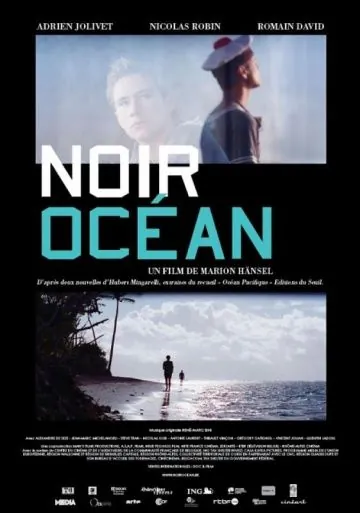 Черный океан / Noir océan (2010) фильм смотреть онлайн Черный океан / Noir océan (2010) фильм смотреть онлайн в хорошем качестве