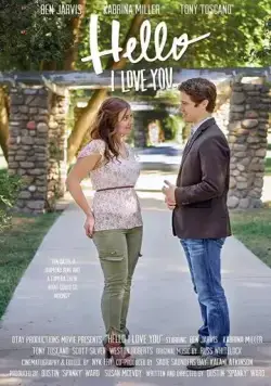 Hello I Love You (2018) фильм смотреть онлайн в хорошем качестве