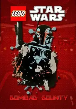 Lego Звездные войны: Награда Бомбада / Lego Star Wars: Bombad Bounty (2010) мультфильм смотреть онлайн Lego Звездные войны: Награда Бомбада / Lego Star Wars: Bombad Bounty (2010) мультфильм смотреть онлайн в хорошем качестве