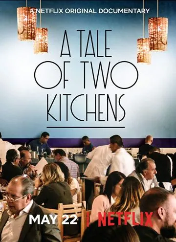 История о двух кухнях / A Tale of Two Kitchens (2019) фильм смотреть онлайн История о двух кухнях / A Tale of Two Kitchens (2019) фильм смотреть онлайн в хорошем качестве