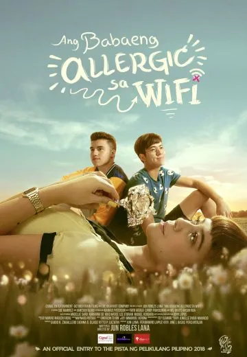 Аллергия на Wi-Fi / Ang babaeng allergic sa wifi (2018) фильм смотреть онлайн Аллергия на Wi-Fi / Ang babaeng allergic sa wifi (2018) фильм смотреть онлайн в хорошем качестве