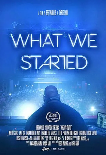 What We Started (2017) фильм смотреть онлайн в хорошем качестве