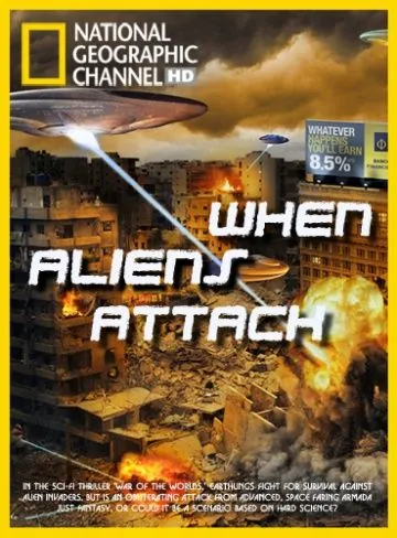 Когда пришельцы нападут / When Aliens Attack (2011) фильм смотреть онлайн Когда пришельцы нападут / When Aliens Attack (2011) фильм смотреть онлайн в хорошем качестве
