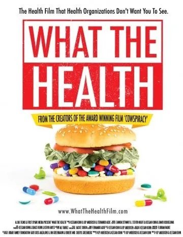 Что такое здоровье / What the Health (2017) фильм смотреть онлайн Что такое здоровье / What the Health (2017) фильм смотреть онлайн в хорошем качестве