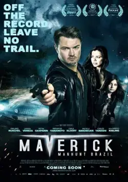 Maverick: Manhunt Brazil (2016) фильм смотреть онлайн Maverick: Manhunt Brazil (2016) фильм смотреть онлайн в хорошем качестве