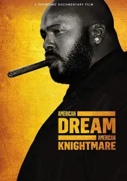 Шуг Найт: История Жизни / American Dream/American Knightmare (2018) фильм смотреть онлайн в хорошем качестве