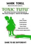 Toxic Tutu (2017) фильм смотреть онлайн в хорошем качестве