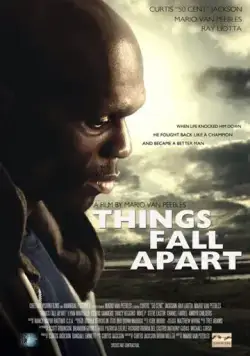 Разные вещи / All Things Fall Apart (2011) фильм смотреть онлайн в хорошем качестве