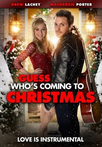 Гость на Рождество / Guess Who's Coming to Christmas (2013) фильм смотреть онлайн в хорошем качестве