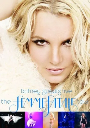 Britney Spears Live: The Femme Fatale Tour (2011) фильм смотреть онлайн в хорошем качестве