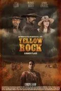 Золотая лихорадка / Yellow Rock (2011) фильм смотреть онлайн в хорошем качестве
