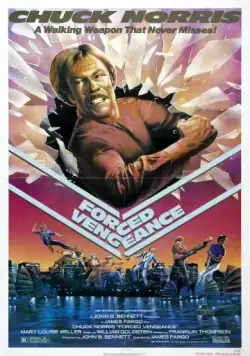 Вынужденная месть / Forced Vengeance (1982) фильм смотреть онлайн в хорошем качестве