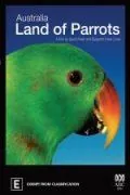 Австралия: страна попугаев / Australia: Land of Parrots (2008) фильм смотреть онлайн в хорошем качестве