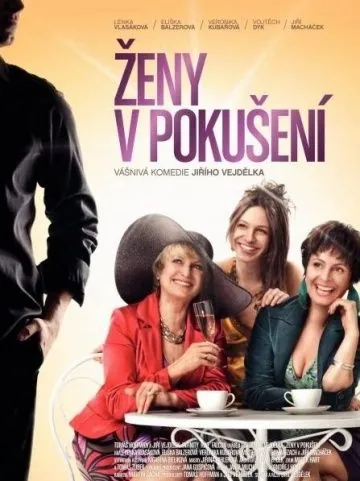 Женщины в соблазне / Zeny v pokusení (2010) фильм смотреть онлайн в хорошем качестве