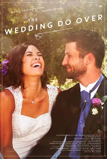 The Wedding Do Over (2018) фильм смотреть онлайн в хорошем качестве