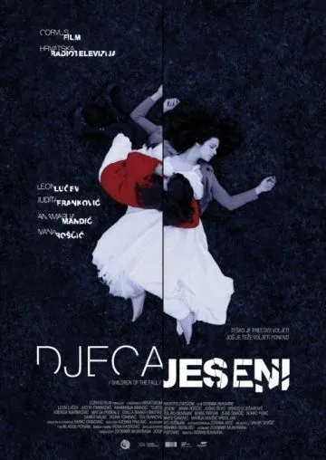Дети осени / Djeca jeseni (2013) фильм смотреть онлайн в хорошем качестве