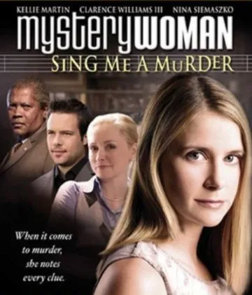 Таинственная женщина: Песнь об убийстве / Mystery Woman: Sing Me a Murder (2005) фильм смотреть онлайн в хорошем качестве