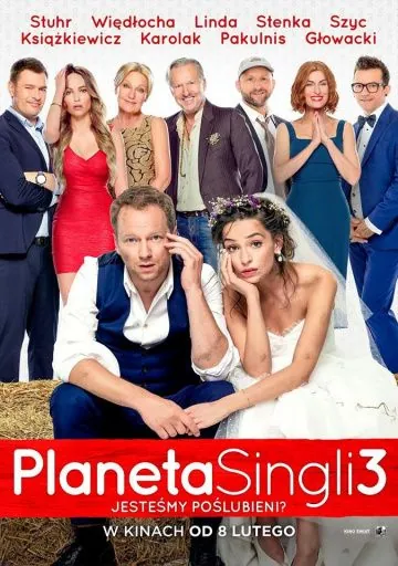 Планета синглов 3 / Planeta Singli 3 (2019) фильм смотреть онлайн в хорошем качестве