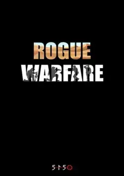 Rogue Warfare (2019) фильм смотреть онлайн Rogue Warfare (2019) фильм смотреть онлайн в хорошем качестве