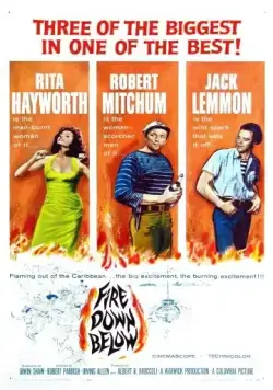 Огонь из преисподней / Fire Down Below (1957) фильм смотреть онлайн в хорошем качестве