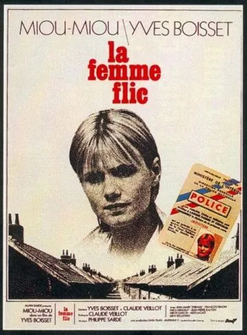 Женщина-полицейский / La femme flic (1979) фильм смотреть онлайн Женщина-полицейский / La femme flic (1979) фильм смотреть онлайн в хорошем качестве
